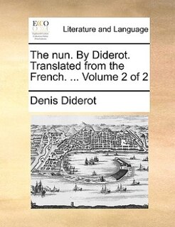 Front cover_The Nun. by Diderot. Translated from the French. ... Volume 2 of 2