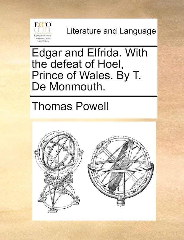 Front cover_Edgar and Elfrida. With the defeat of Hoel, Prince of Wales. By T. De Monmouth.