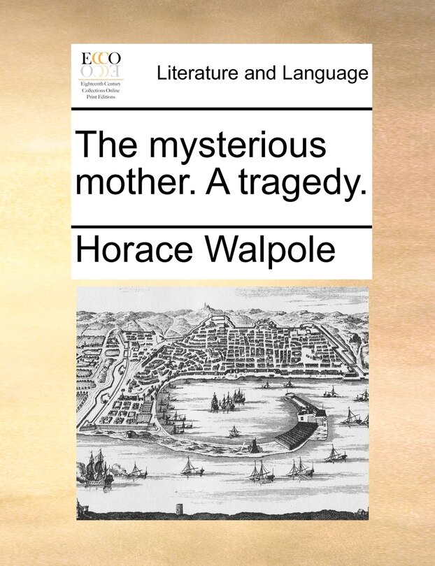 Front cover_The mysterious mother. A tragedy.