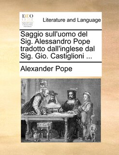 Couverture_Saggio sull'uomo del Sig. Alessandro Pope tradotto dall'inglese dal Sig. Gio. Castiglioni ...