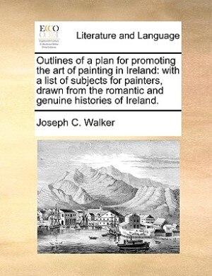 Couverture_Outlines of a plan for promoting the art of painting in Ireland