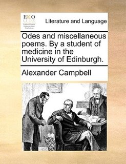 Couverture_Odes And Miscellaneous Poems. By A Student Of Medicine In The University Of Edinburgh.