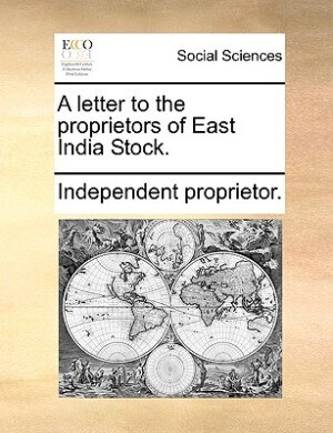 Front cover_A Letter To The Proprietors Of East India Stock.