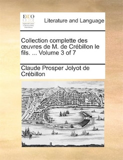 Couverture_Collection Complette Des Ouvres De M. De Crébillon Le Fils. ...  Volume 3 Of 7