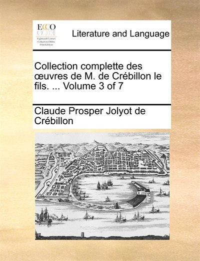 Couverture_Collection Complette Des Ouvres De M. De Crébillon Le Fils. ...  Volume 3 Of 7