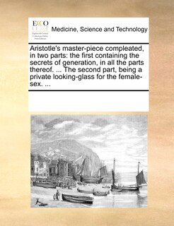 Front cover_Aristotle's Master-Piece Compleated, in Two Parts
