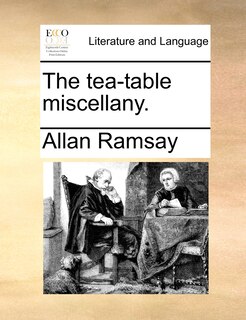 Front cover_The Tea-table Miscellany.