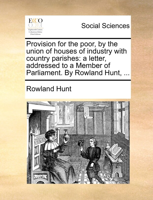 Front cover_Provision For The Poor, By The Union Of Houses Of Industry With Country Parishes