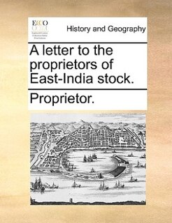 Couverture_A Letter To The Proprietors Of East-india Stock.