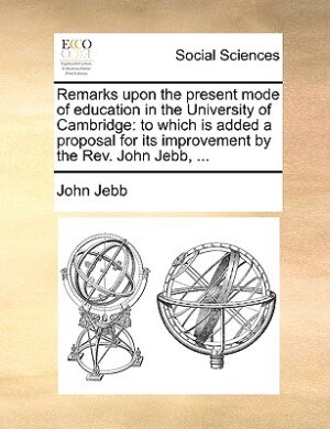 Front cover_Remarks Upon The Present Mode Of Education In The University Of Cambridge