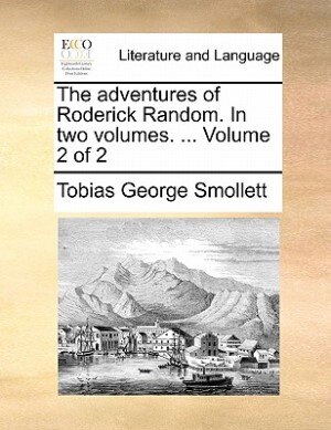 Couverture_The Adventures Of Roderick Random. In Two Volumes. ...  Volume 2 Of 2