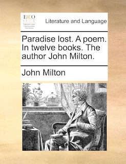 Front cover_Paradise Lost. A Poem. In Twelve Books. The Author John Milton.