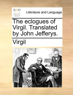 Front cover_The Eclogues Of Virgil. Translated By John Jefferys.