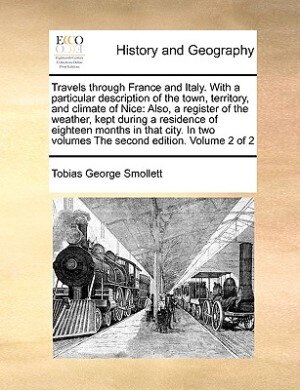 Front cover_Travels Through France And Italy. With A Particular Description Of The Town, Territory, And Climate Of Nice