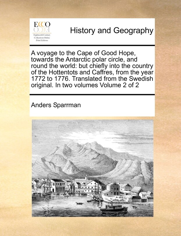 Couverture_A Voyage to the Cape of Good Hope, Towards the Antarctic Polar Circle, and Round the World