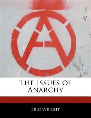 The Issues Of Anarchy