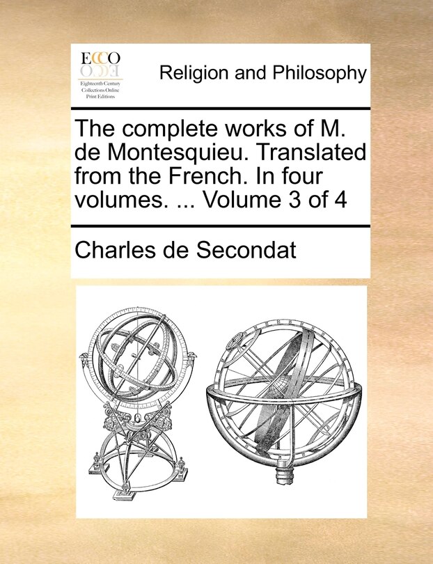 Front cover_The Complete Works of M. de Montesquieu. Translated from the French. in Four Volumes. ... Volume 3 of 4