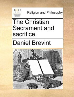 Couverture_The Christian Sacrament And Sacrifice.