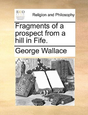 Front cover_Fragments Of A Prospect From A Hill In Fife.