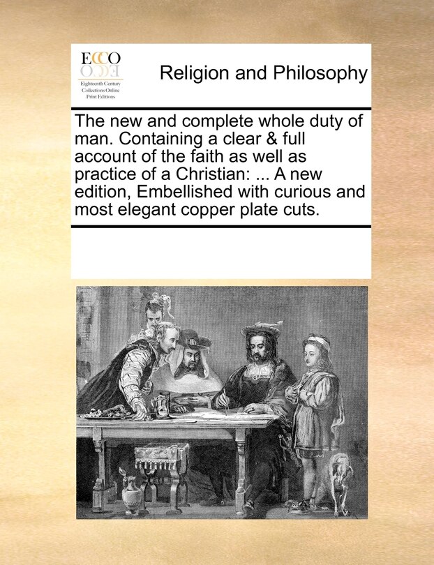 Couverture_The New and Complete Whole Duty of Man. Containing a Clear & Full Account of the Faith as Well as Practice of a Christian