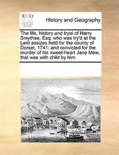 Front cover_The Life, History And Tryal Of Harry Smythee, Esq