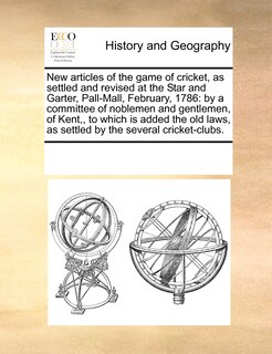 Front cover_New Articles of the Game of Cricket, as Settled and Revised at the Star and Garter, Pall-Mall, February, 1786