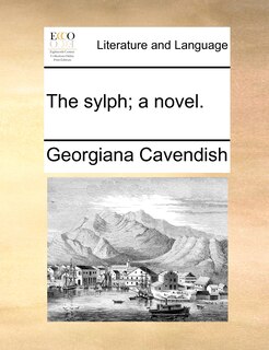 Front cover_The Sylph; A Novel.