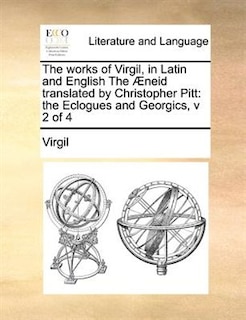 Front cover_The works of Virgil, in Latin and English The Æneid translated by  Christopher Pitt
