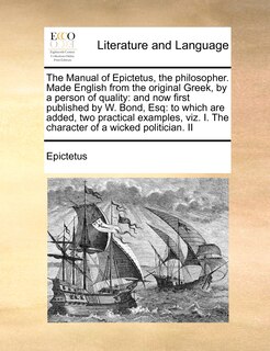 Couverture_The Manual of Epictetus, the Philosopher. Made English from the Original Greek, by a Person of Quality
