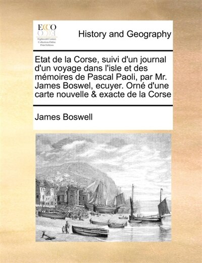 Couverture_Etat de la Corse, suivi d'un journal d'un voyage dans l'isle et des mémoires de Pascal Paoli, par Mr. James Boswel, ecuyer. Orné d'une carte nouvelle & exacte de la Corse Volume 2 of 2