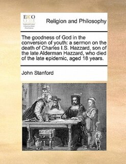 Front cover_The Goodness Of God In The Conversion Of Youth