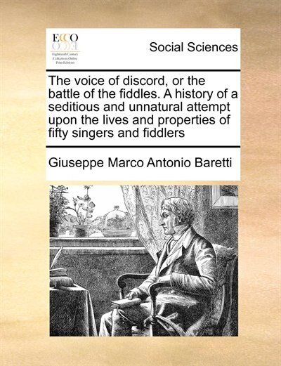 Couverture_The Voice Of Discord, Or The Battle Of The Fiddles. A History Of A Seditious And Unnatural Attempt Upon The Lives And Properties Of Fifty Singers And Fiddlers