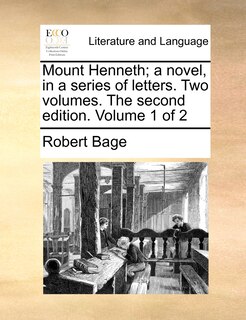 Couverture_Mount Henneth; A Novel, In A Series Of Letters. Two Volumes. The Second Edition. Volume 1 Of 2