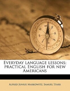 Front cover_Everyday Language Lessons; Practical English For New Americans