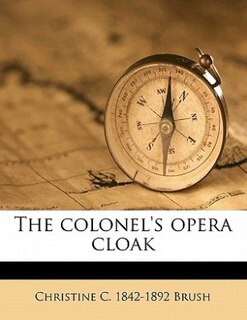 The Colonel's Opera Cloak