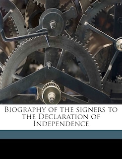 Front cover_Biography of the Signers to the Declaration of Independence Volume 6