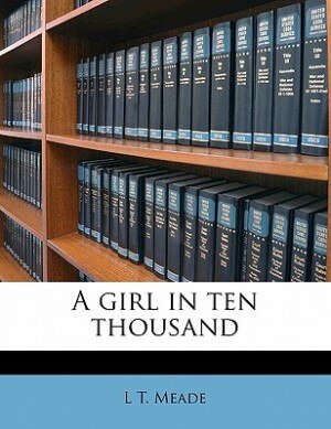 Front cover_A Girl In Ten Thousand