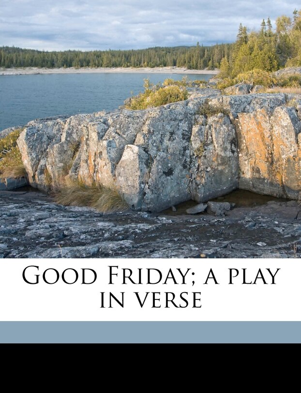Front cover_Good Friday; A Play In Verse