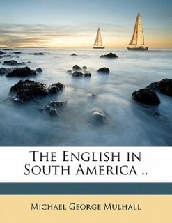 Front cover_The English In South America ..