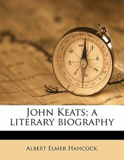 Couverture_John Keats; A Literary Biography