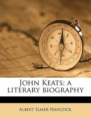 Couverture_John Keats; A Literary Biography