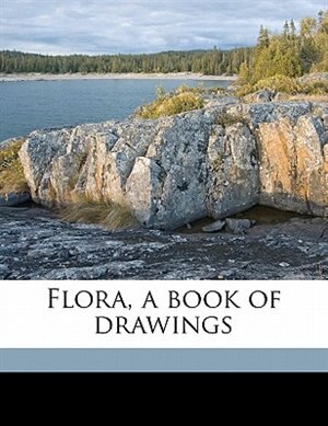 Front cover_Flora, A Book Of Drawings