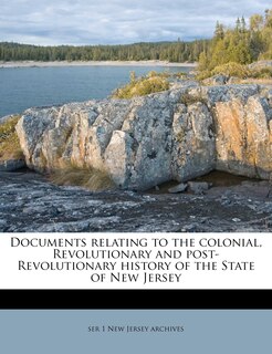 Couverture_Documents relating to the colonial, Revolutionary and post-Revolutionary history of the State of New Jersey Volume 21