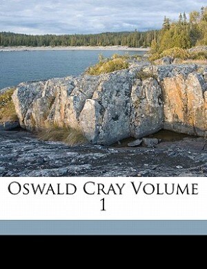 Front cover_Oswald Cray Volume 1