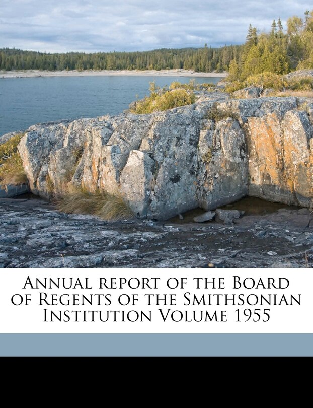 Front cover_Annual Report Of The Board Of Regents Of The Smithsonian Institution Volume 1955