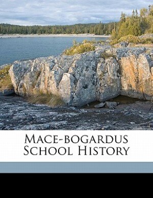Front cover_Mace-bogardus School History