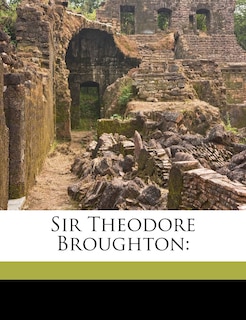 Front cover_Sir Theodore Broughton