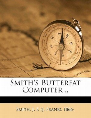 Couverture_Smith's Butterfat Computer ..