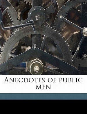 Couverture_Anecdotes Of Public Men