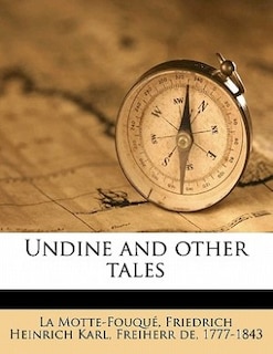 Undine And Other Tales